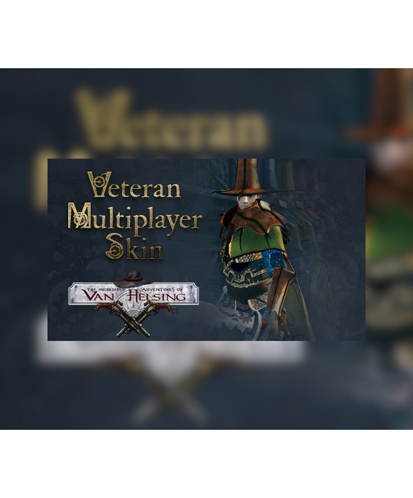 The Incredible Adventures of Van Helsing - Veteran Multiplayer Skin DLC Steam Key GLOBAL